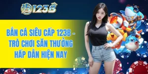 bắn cá siêu cấp